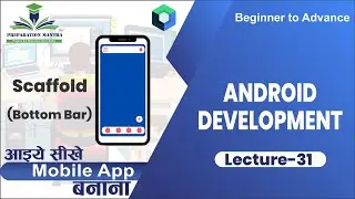 Android Class Day 31| Mobile Apps: From Beginner to Advanced