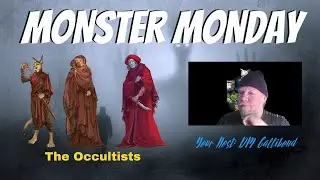 Monster Monday | Occultists of the Vermilion Dream and 1 More!