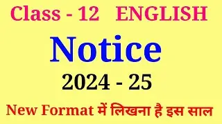 notice writing class 12 | class 12 notice writing | class 12 english notice writing 2024