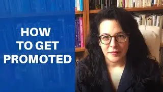 How to Get Promoted