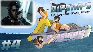 DipShips - EP 4: The Racist Symbiote