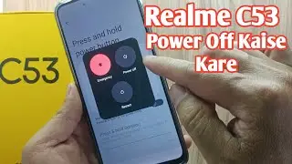 Realme C53 Power Off Kaise Kare | How to Power off Realme C53 | Switch off Realme Android Phone