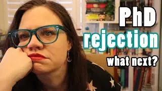 PhD Application Rejection: What Next?