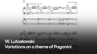 W. Lutoslawski - Variations on a theme of Paganini