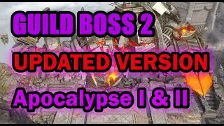 Updated Guild Boss 2 | Apocalypse I & II | Watcher of Realms