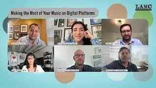LAMC Panel: Making the Most of Your Music on Digital Platforms