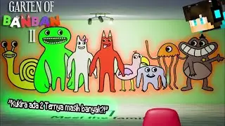 Sekarang kita lari dari laba-laba?! (Garten of Banban 2?!)#2