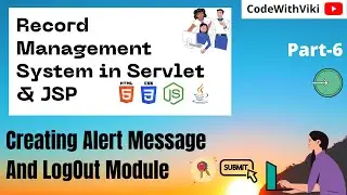 #Part_6  Record Management System Using Servlet & JSP | Creating Alert Message And LogOut Module
