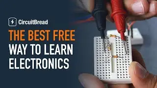CircuitBread: Your One-stop Resource For Electrical Engineers; Videos, Tutorials, Textbooks & More!