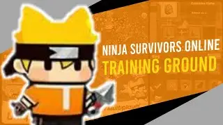 Ninja Survivors Online : Training Ground