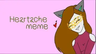 Heartache // meme animation [[FLASHING LIGHTS WARNING]]