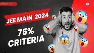 ✅️75 percent criteria for 😱 jee mains 2024 || jee main 2024