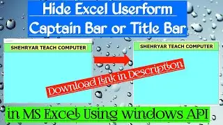How to Hide Excel Userform Title Bar or Caption Bar in MS Excel Using Windows API.