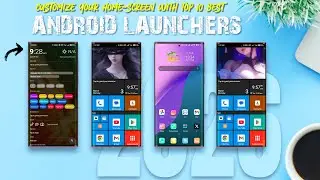 Top 10 BEST Android Launchers You Must Try Right Now in 2026