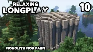 Minecraft Relaxing Longplay - Mob Farm Monolith (No Commentary) [1.19]
