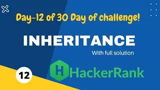 Hackerrank 30 days challenge solution in c++ || Day-12 Inheritance || hackerrank c++ solutions.