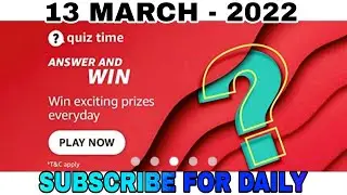 Amazon Quiz Answers Today l Win 20000 Amazon Pay Balance l 13 March 2022
