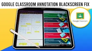 How to FIX Google Classroom BlackScreen when Annotating | Alternative Work Around