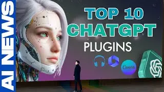 10 ChatGPT Plugins You Don't Want To MISS in Life:  From ChatGPT Beginner to PRO!