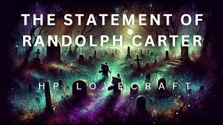The Statement of Randolph Carter HP Lovecraft Audiobook