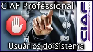CIAF Professional: Cadastro de Usuários do Sistema