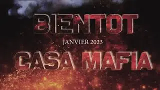 TEASER OFFICIEL....CASA MAFIA