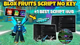 Blox Fruits Script No Key - Auto Farm, Fruit Sniper, Max Level, Auto Raid, PvP & More