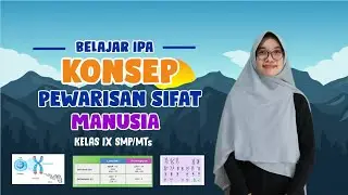 Belajar IPA | Konsep Pewarisan Sifat Manusia Kelas 9 SMP/MTs #pewarisansifat