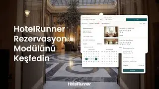 HotelRunner Rezervasyon Modülünü Keşfedin