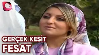Gerçek Kesit | Fesat