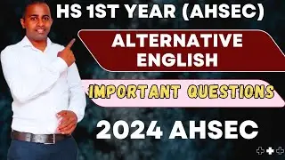 hs 1st year alternative english important question answer 2024 AHSEC | common question CLASS 11