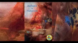 FAUSTO MINESTRINI MEMORIE E MUTAZIONI1964-2024 sessant’anni di pittura