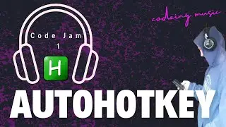Code Jam 1 - AutoHotkey Music to Code To