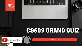 CS609 Grand Quiz Part 1 || Spring 2021