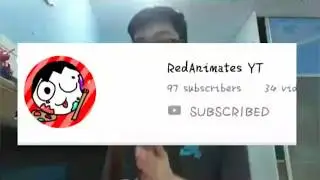 REDANIMATES YT NEEDS TO HIT 100 SUBS