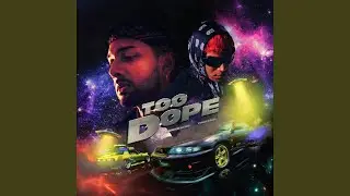 Too Dope