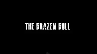 Action Short | The Brazen Bull
