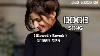 Doob // ডুব // Habib Wahid //[ slowed + reverb ] Rsk Riyaz 43