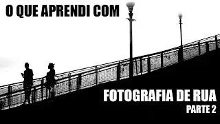 Como aprendi fotografia de rua (Dicas de Livros e Vídeos)