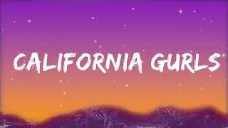Katy Perry - California Gurls (Lyrics) ft. Snoop Dogg  | Alzate Letra