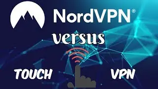 NordVPN vs TouchVPN (Paid VPN vs FreeVPN)