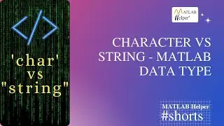 Character vs String - MATLAB Data Type 