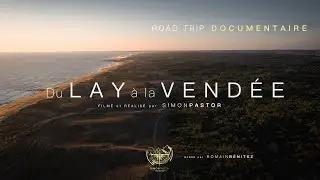 Du LAY à la VENDÉE - Bande annonce (Teaser)