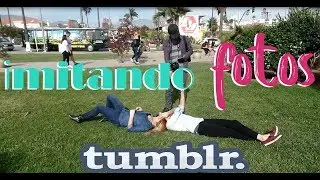 imitando FOTOS Tumblr I AMIGAS♡