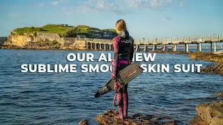 Introducing the all new SUBLIME SMOOTH SKIN WETSUIT