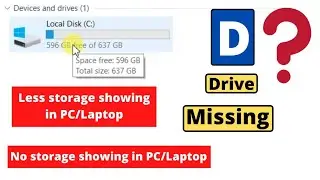 D drive not showing in Windows 10 | How to access d drive | less storage showing