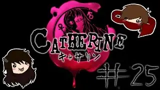Catherine: Episode 25 - Ptheven