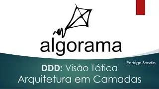 011 DDD - Visão Tática - Arquitetura em Camadas