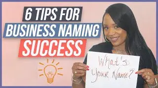6 Tips and Tools for Choosing a Business Name Made for Success!