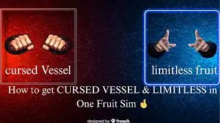 How to get CURSED VESSEL & LIMITLESS in One Fruit Sim 🤞